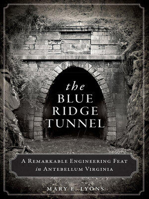 cover image of The Blue Ridge Tunnel